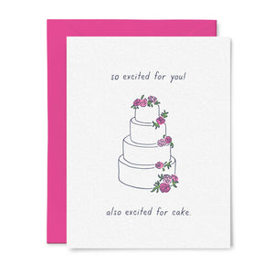 So Excited For You! Also Excited For Cake Card