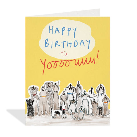 Happy Birthday To Yoooouuu! Dog Choir Card