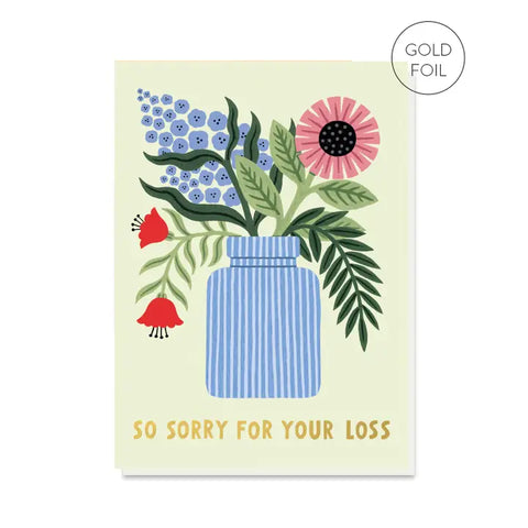 Flowers & Vase So Sorry For Your Loss Card