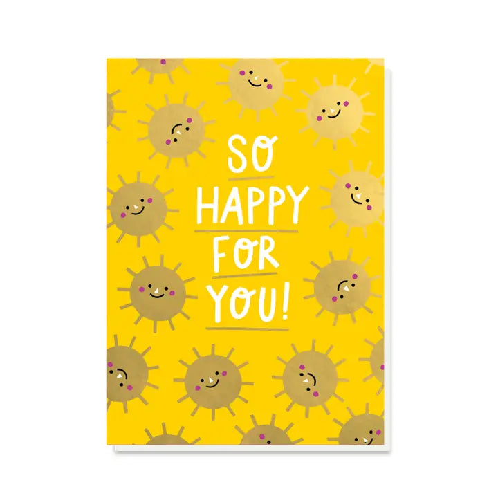 Sunshine So Happy For You! Card