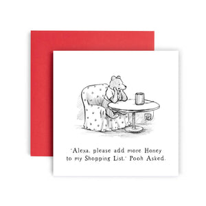 "Alexa, Please Add More Honey To My Shopping List", Pooh Asked Card