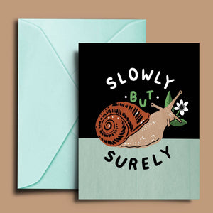 Slowly But Surely Snail Card