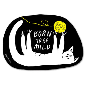 Born To Be Mild Cat Sticker