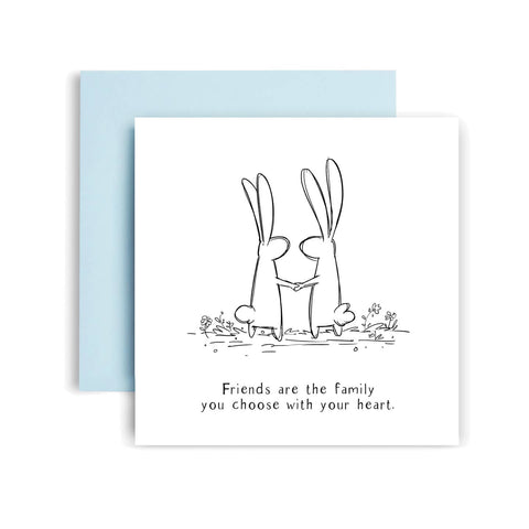 Rabbits Friends Are Family You Choose With Your Heart Card