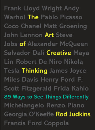The Art Of Creative Thinking: 89 Way To See Things Differently