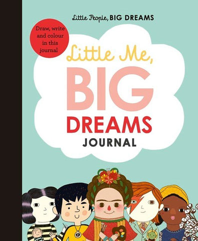 Little Me, Big Dreams Journal