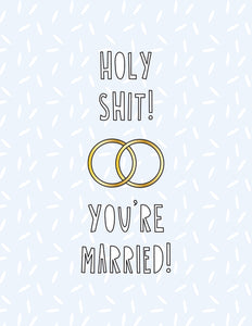 Holy Shit! You're Married Card