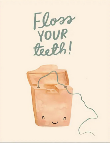 Abbie Ren Floss Your Teeth! Print