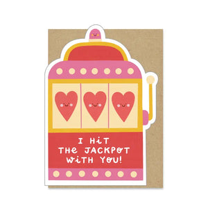 I Hit The Jackpot With You! Card