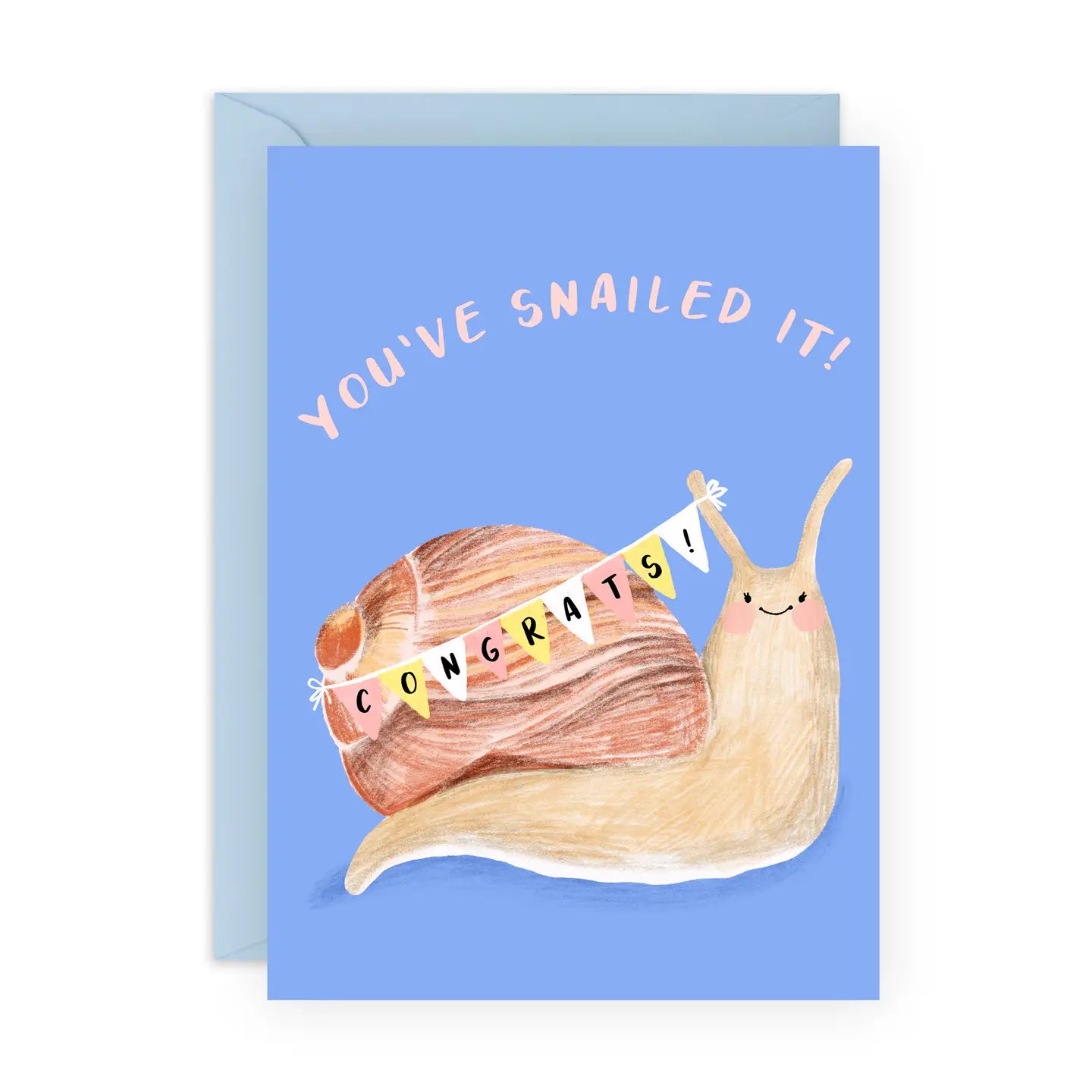 You've Snailed It! Card