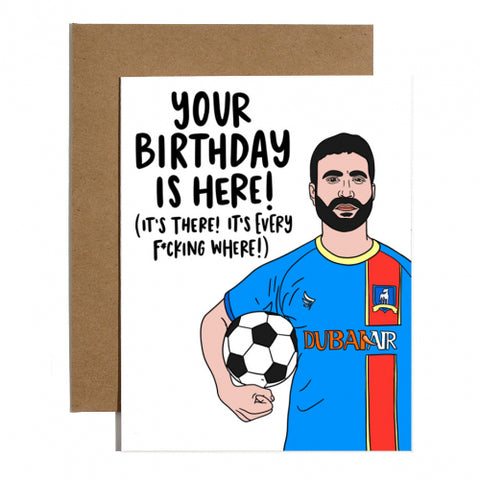 Roy Kent Your Birthday Is Here Card