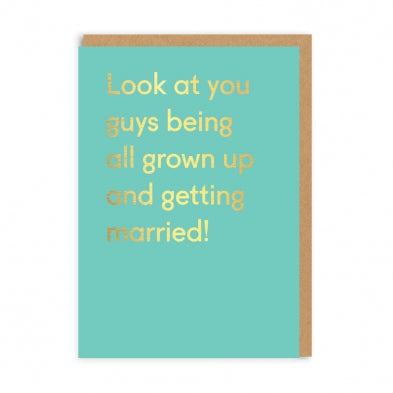 Look At You Being All Grown Up & Getting Married Card