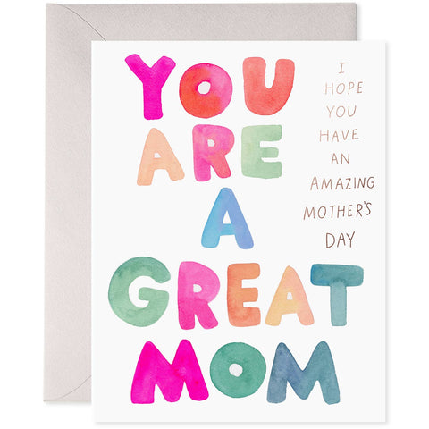 E Frances You Are A Great Mom I Hope You Have An Amazing Mother's Day Card
