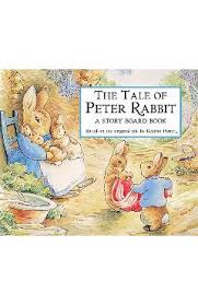 The Tale Of Peter Rabbit: A Story Board Book