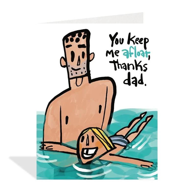 You Keep Me Afloat, Thanks Dad Card