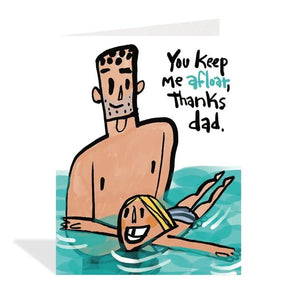 You Keep Me Afloat, Thanks Dad Card