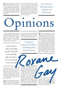 Opinions: A Decade Of Arguments, Criticism, & Minding Other People's Business