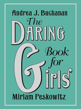 The Daring Book For Girls