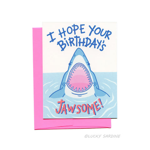 I Hope Your Birthday's Jawsome! Card