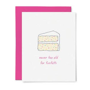 Never Too Old For Funfetti Card