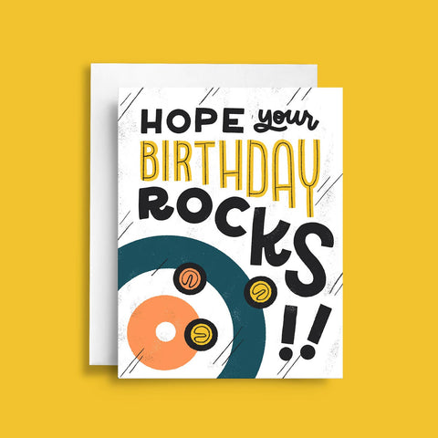 Hope Your Birthday Rocks!! Card
