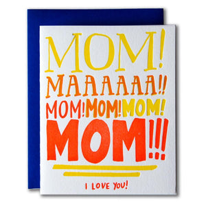 Mom Yelling I Love You Card
