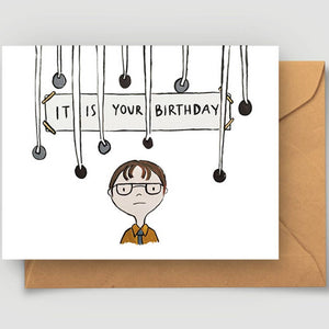 Abbie Ren Dwight Shrute It Is Your Birthday Card
