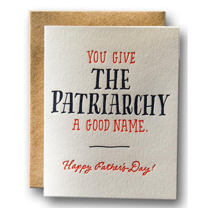 You Give The Patriarchy A Good Name Card
