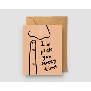 Abbie Ren I'd Pick You Every Time Card