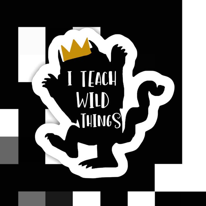 I Teach Wild Things Sticker