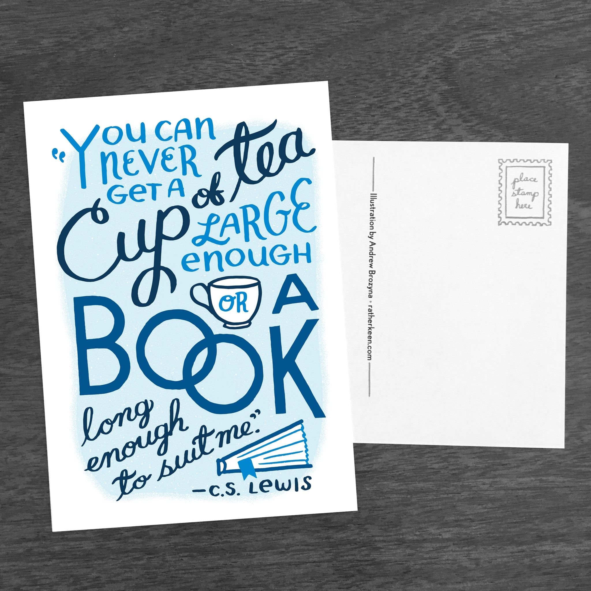 You Can Never Get A Cup Of Tea... Postcard