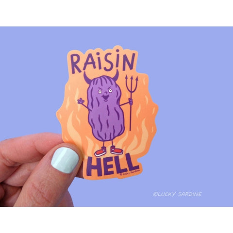 Raisin Hell Sticker