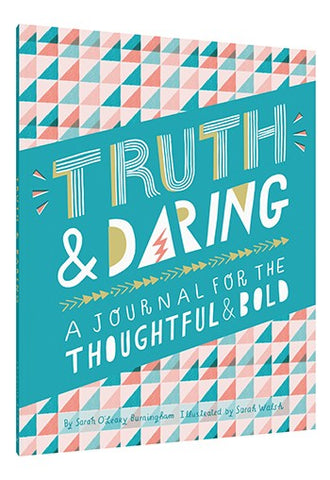 Truth & Daring: A Journal For the Thoughtful & Bold
