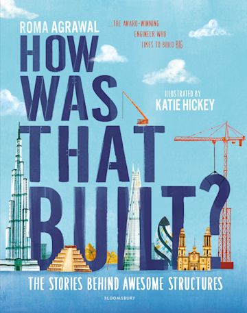 How Was That Built: The Stories Behind Some Awesome Structures