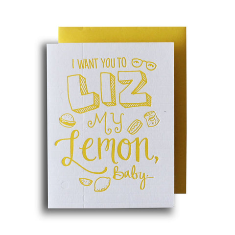 Igloo Letterpress I Want You To Liz My Lemon Baby Card