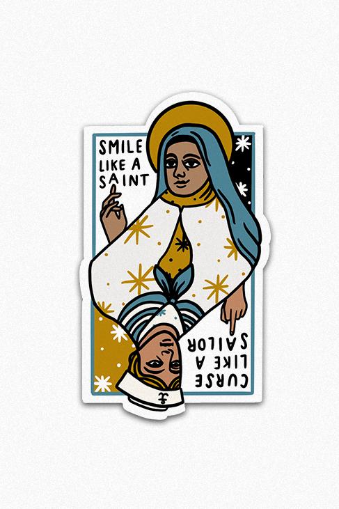 Stay At Home Club Smile Like A Saint, Curse Like A Sailor Sticker