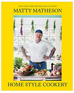 Matty Matheson Home Style Cookery