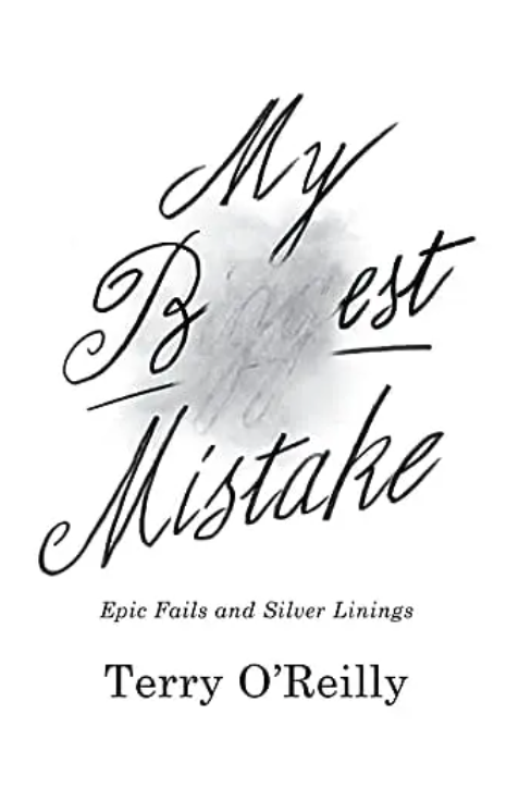 My Best Mistake: Epic Fails & Silver Linings