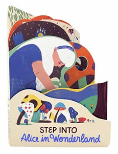 Step Into Alice In Wonderland, Board Book