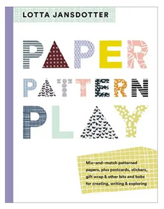 Lotta Jansdotter: Paper, Pattern, Play
