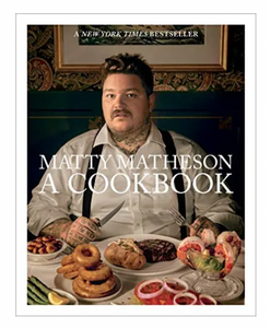 Matty Matheson: A Cookbook