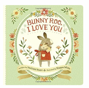 Bunny Roo, I Love You, Board Book