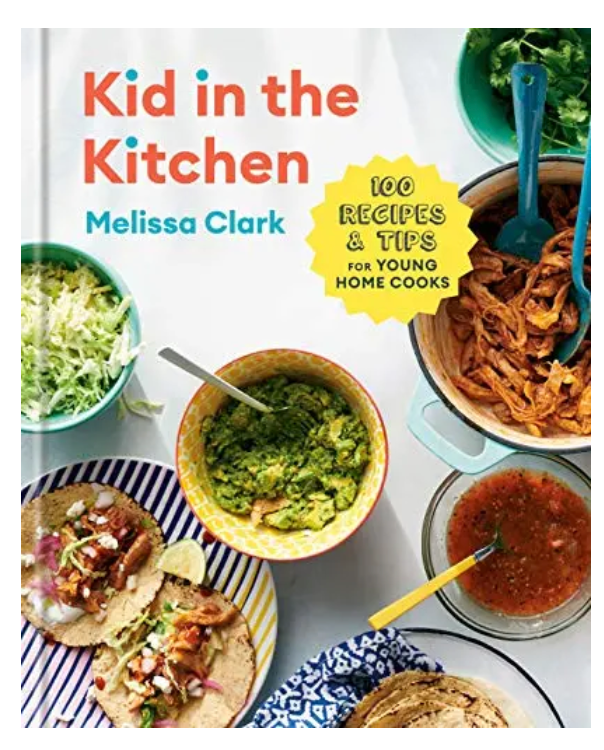 Kids In The Kitchen: 100 Recipes & Tips For Young Home Chefs