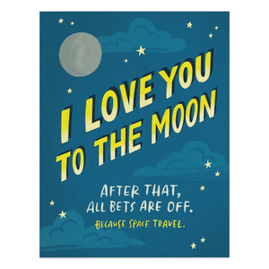 I Love You To The Moon. After That... Card