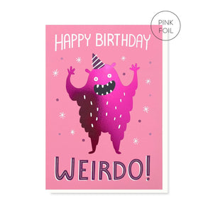 Stormy Knight Happy Birthday Weirdo! Card