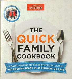 America's Test Kitchen: The Quick Family Cookbook