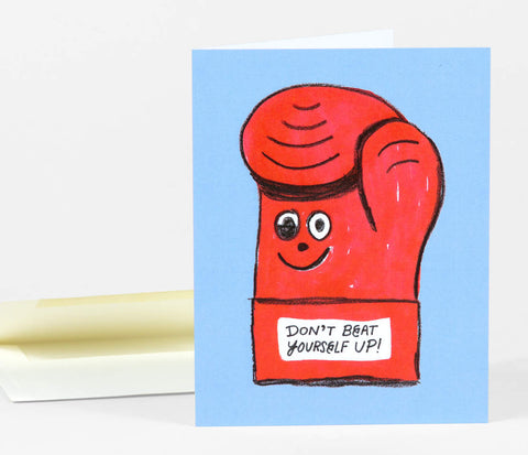 Don' Beat Yourself Up Card