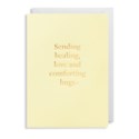 Sending Healing, Love and Comforting Hugs Card
