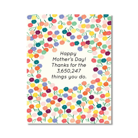 Happy Mother's Day! Thanks For The 3 650 247 Things You Do Card