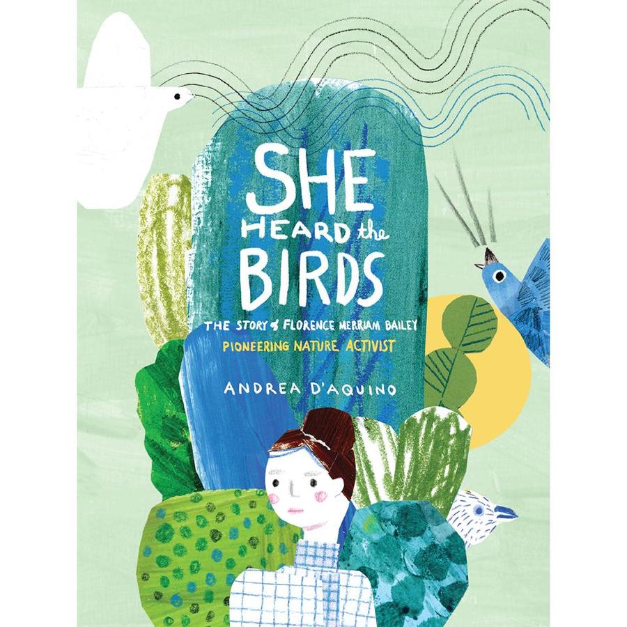 She Heard The Birds: The Story Of Florence Merriam Bailey